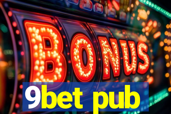 9bet pub